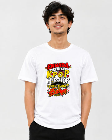 Ennada Periya KPOP Hiphop Tamizha Theriuma Tamil graphic T-shirt front view from TheFanboy.in