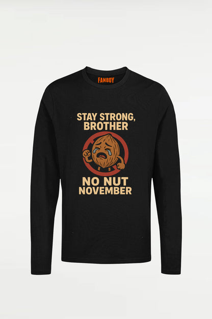 STAY STRONG NO NUT NOVEMBER T-Shirt