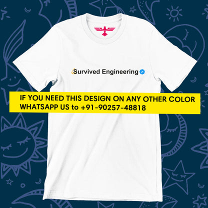 Survived Engineering verified t shirt